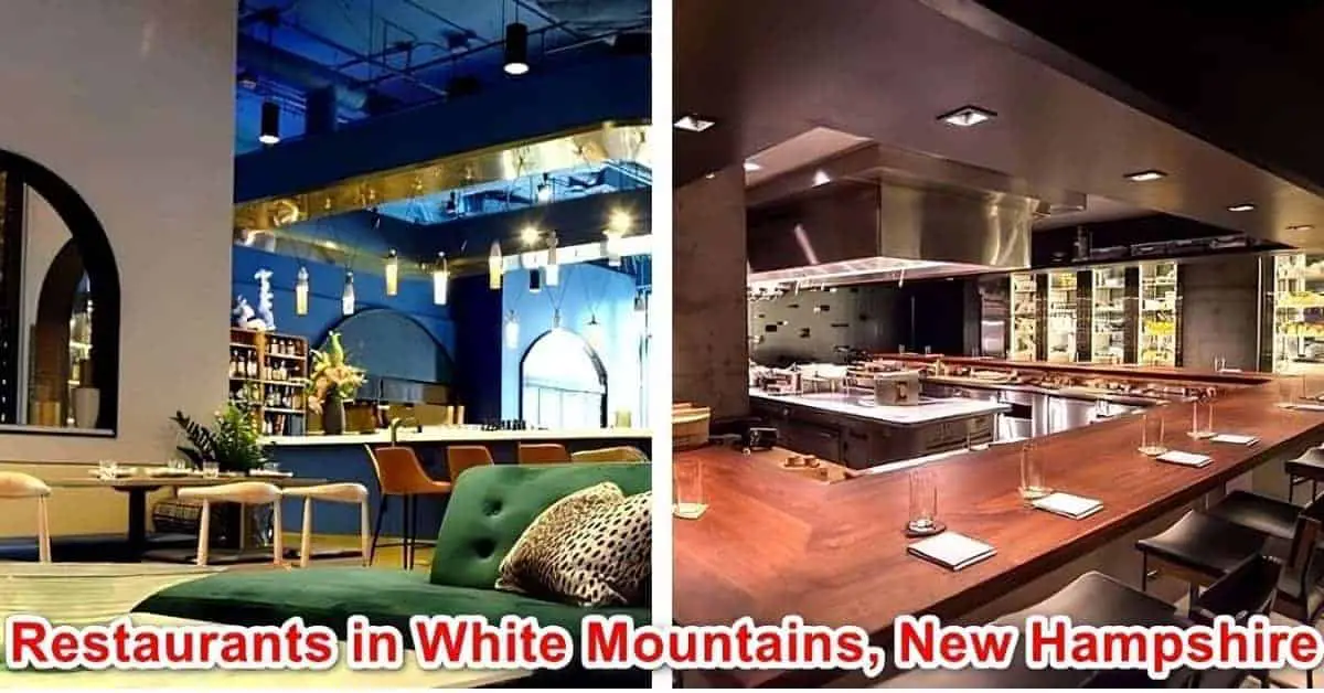 Restaurants in the White Mountains