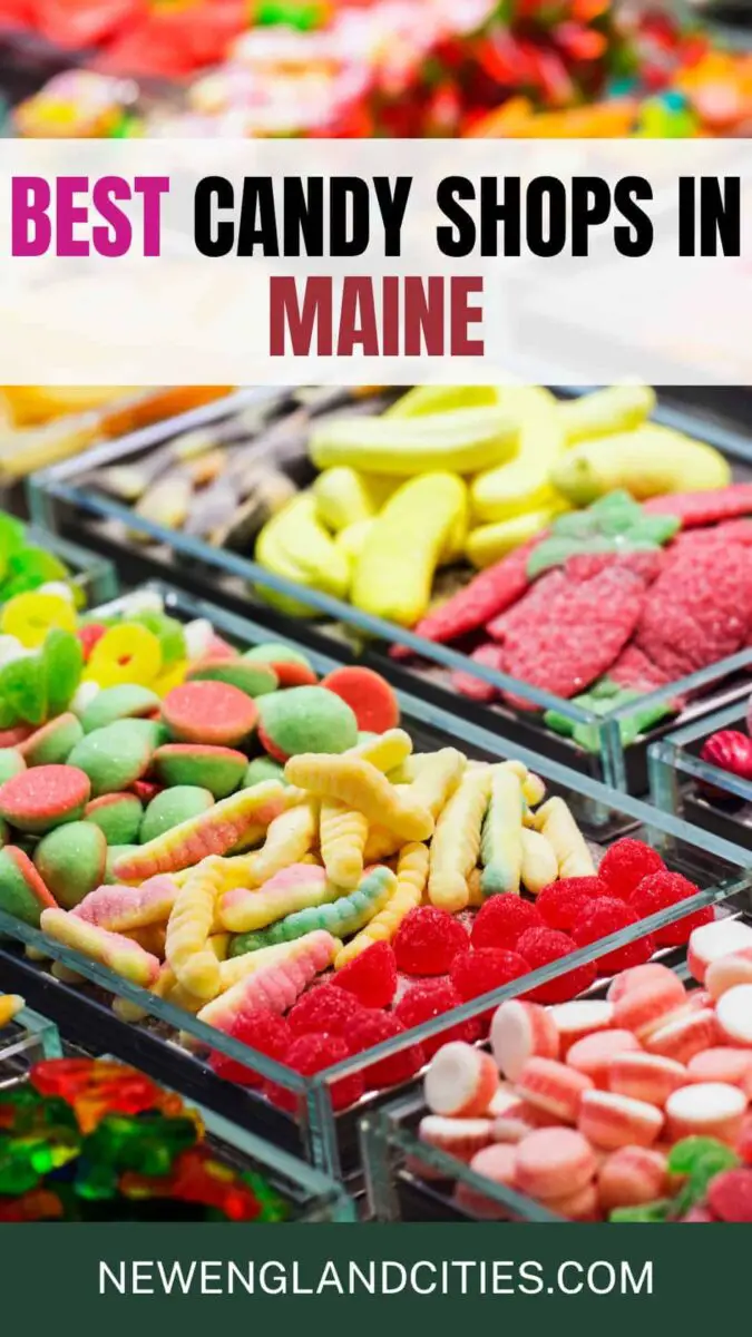 Best Candy Shops In Maine
